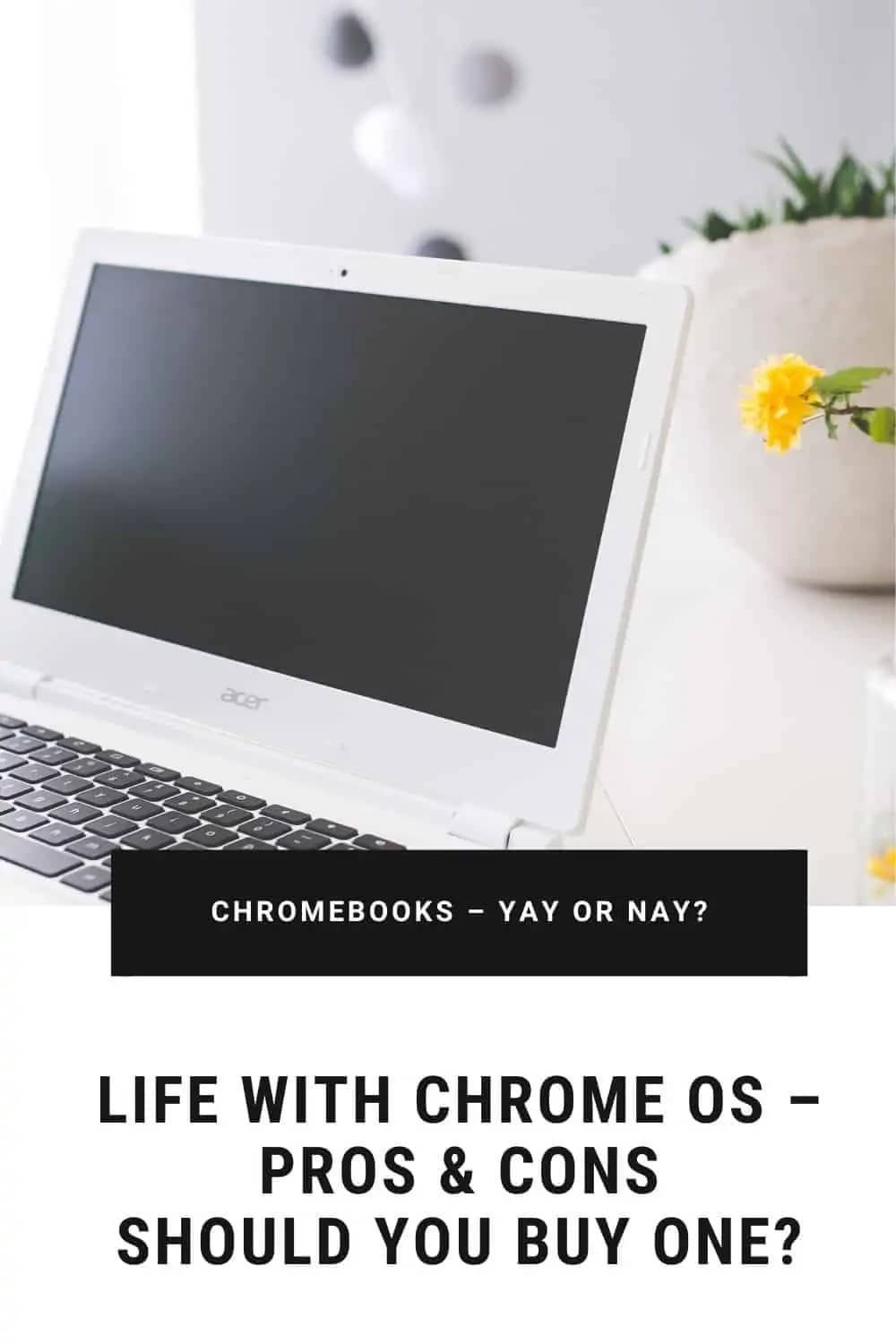 ChromeBook 的优点和缺点：你应该买一本吗？