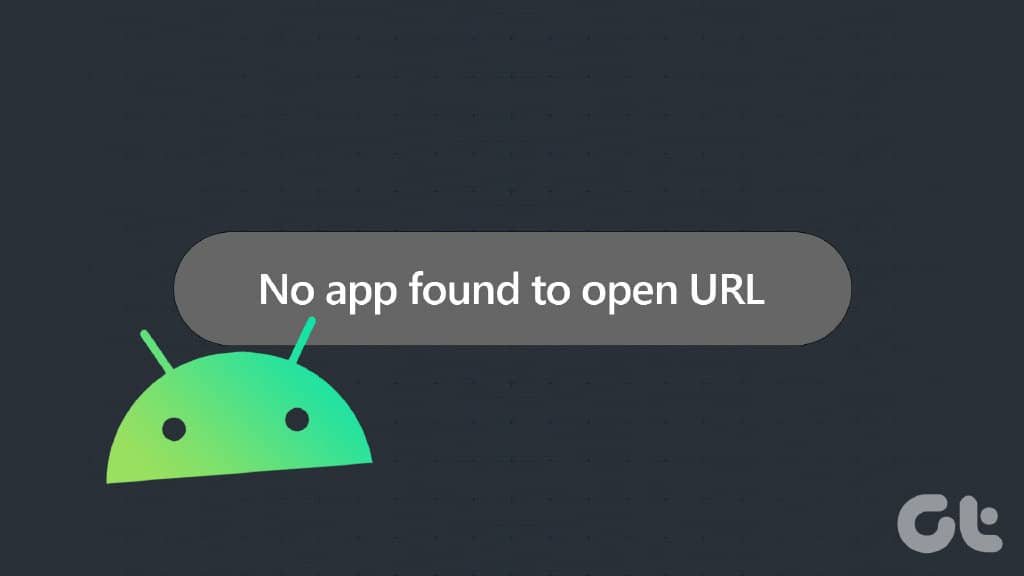 修复在 Android 上找不到打开 URL 错误的应用程序的 7 大方法