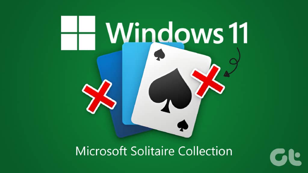 修复 Microsoft Solitaire Collection 在 Windows 11 上不工作的 6 大方法-第1张图片-嘻嘻笔记