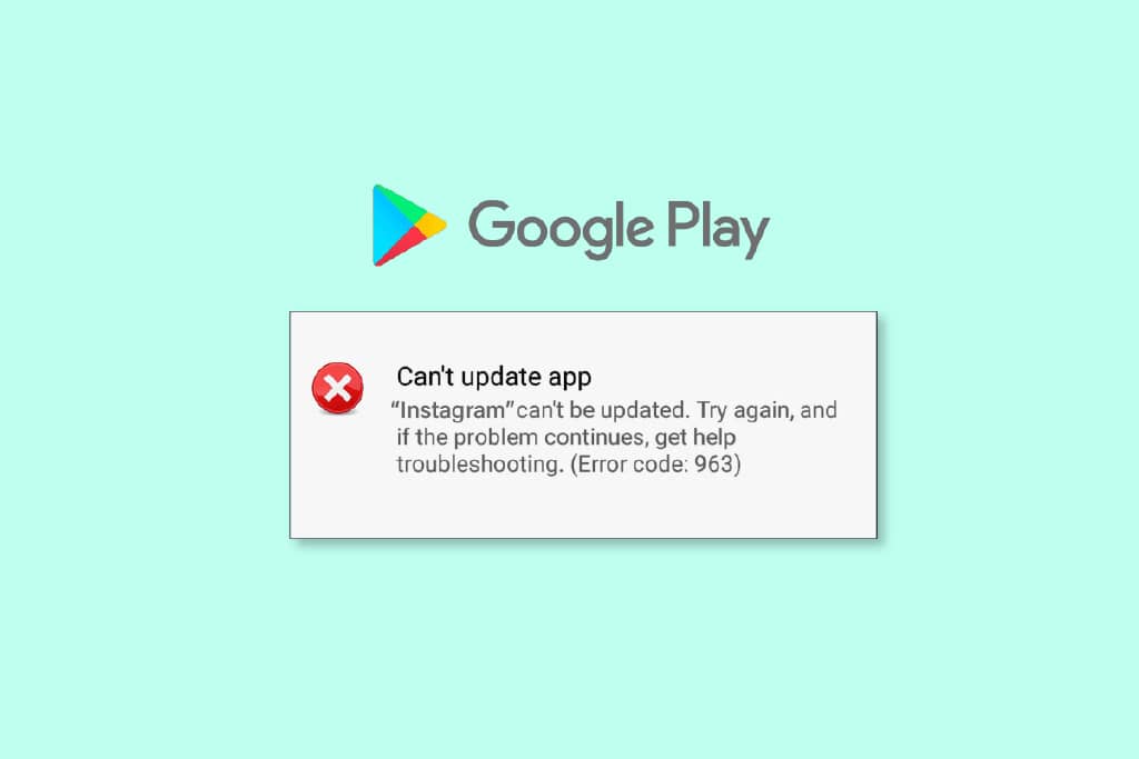 修复Google Play商店错误963的9种方法-第1张图片-嘻嘻笔记