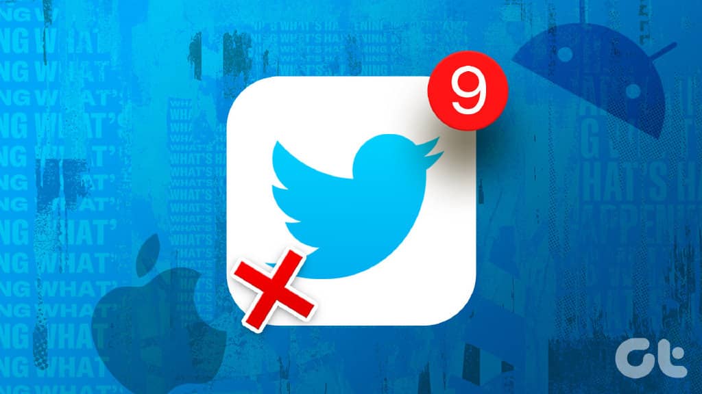 Twitter 通知在 Android 和 iPhone 上不起作用的 12 大修复方法-第1张图片-嘻嘻笔记