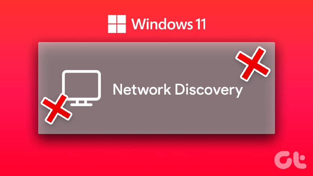 修复网络发现在 Windows 11 上不起作用的 6 大方法